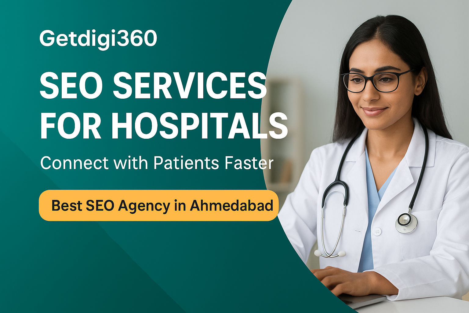 Getdigi360 – Best SEO Company in Ahmedabad offering SEO Service for Doctors, Hospitals & Best SEO Services in Ahmedabad